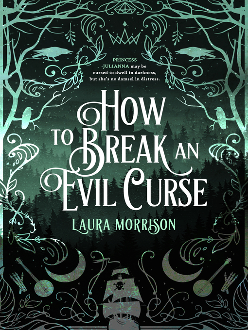 Title details for How to Break an Evil Curse by Laura Morrison - Available